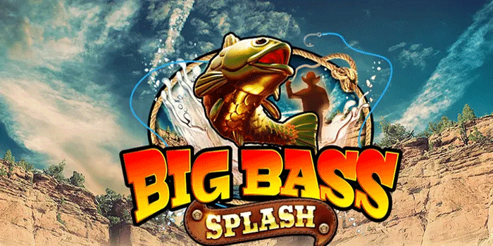 Aksi Epik di Slot Big Bass Splash Dengan Bonus Melimpah