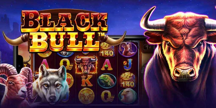 Main Slot Black Bull dan Raih Kemenangan Tanpa Batas