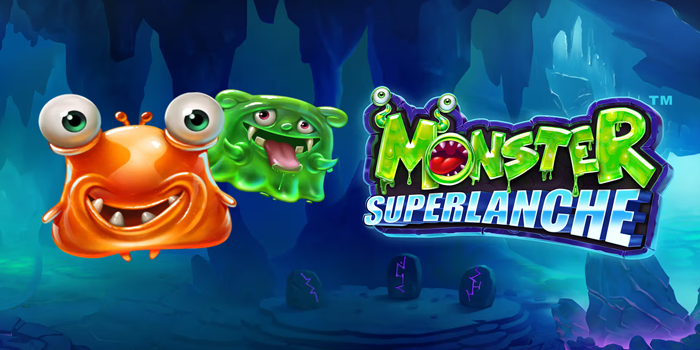 Gelombang Monster Sarat Hadiah Slot Monster Superlanche