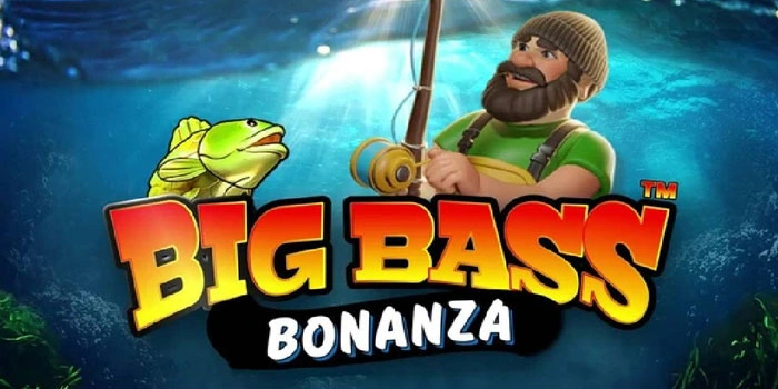 Tips Menang Slot Big Bass Bonanza Dengan Pola Spin Stabil